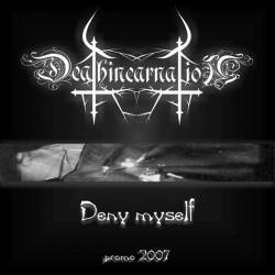 Deathincarnation : Deny Myself
